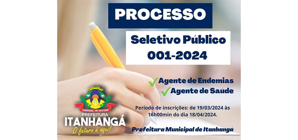 Itanhangá: Prefeitura abre Processo Seletivo Público para Agente de Endemias e Agente de Saúde
